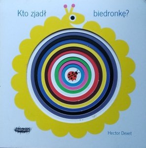 Hector Dexet • Kto zjadł biedronkę