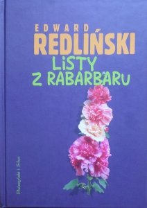 Edward Redliński • Listy z Rabarbaru