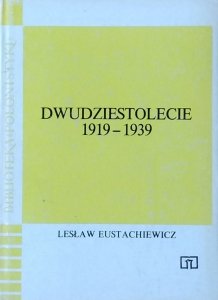 Lesław Eustachiewicz • Dwudziestolecie 1919-1939