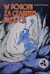 Szarlota Pawel • W pogoni za Czarnym Kleksem