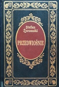 Stefan Żeromski • Przedwiośnie [zdobiona oprawa]