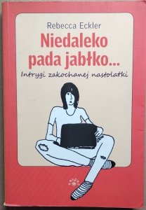 Rebecca Eckler • Niedaleko pada jabłko