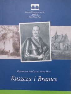 Maria Lempart, Jacek Górski • Zapomniane dziedzictwo Nowej Huty. Ruszcza i Branice
