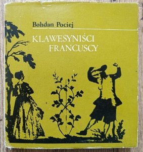 Bohdan Pociej • Klawesyniści francuscy