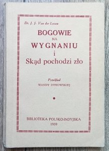 J.J. Van der Leeuw • Bogowie na wygnaniu i Skąd pochodzi zło