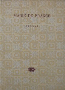 Marie De France • Pieśni [Biblioteka Poetów]