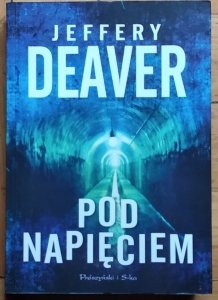 Jeffery Deaver • Pod napięciem