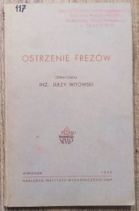 Jerzy Witowski • Ostrzenie frezów