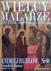 Andrej Rublow • Wielcy Malarze Nr 60