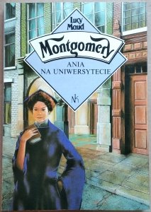 L.M. Montgomery • Ania na uniwersytecie