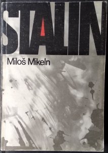 Milos Mikeln • Stalin