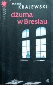 Marek Krajewski • Dżuma w Breslau