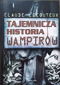 Claude Lecouteux • Tajemnicza historia wampirów