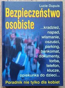 Bezpieczeństwo osobiste: poradnik nie tylko dla kobiet