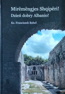 Franciszek Bobel • Dzień dobry Albanio