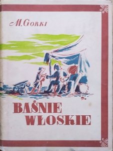 Maksym Gorki • Baśnie włoskie