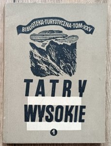 Witold H. Paryski • Tatry wysokie. Przewodnik taternicki 1