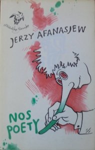 Jerzy Afanasjew • Nos poety. Satyry
