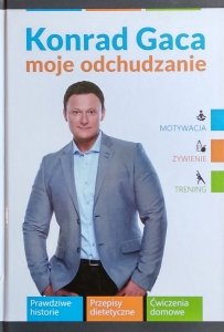 Konrad Gaca • Moje odchudzanie