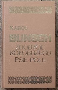 Karol Bunsch • Zdobycie Kołobrzegu. Psie Pole