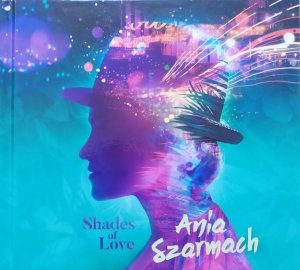 Ania Szarmach • Shades of Love • CD