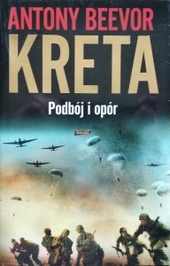 Antony Beevor • Kreta. Podbój i opór