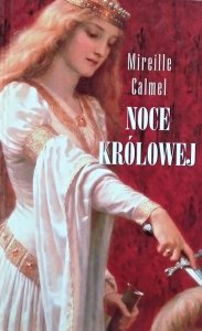 Mireille Calmel • Noce królowej 