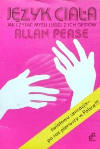 Allan Pease • Język ciała jak czytać myśli ludzi z ich gestów