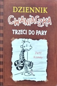 Jeff Kinney • Dziennik cwaniaczka. Trzeci do pary