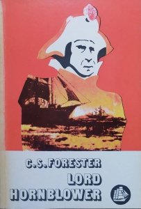 C.S. Forester • Lord Hornblower 