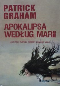 Patrick Graham • Apokalipsa według Marii