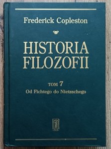 Frederick Copleston • Historia filozofii tom 7: Od Fichtego do Nietzschego