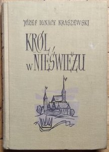 Józef Ignacy Kraszewski • Król w Nieświeżu 1784