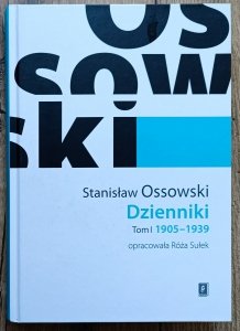 Stanisław Ossowski • Dzienniki tom 1 1905-1939