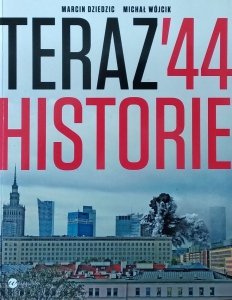 Marcin Dziedzic • Teraz 44. Historie