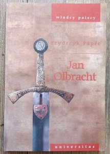 Fryderyk Papee • Jan Olbracht