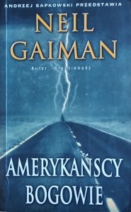 Neil Gaiman • Amerykańscy bogowie 
