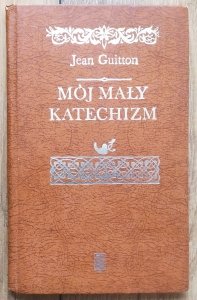 Jean Guitton • Mój mały katechizm