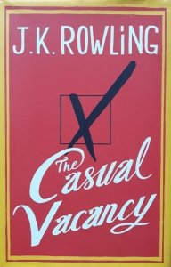 J.k. Rowling • The Casual Vacancy
