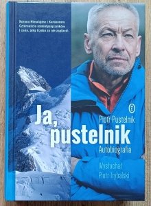 Piotr Pustelnik • Ja, pustelnik. Autobiografia