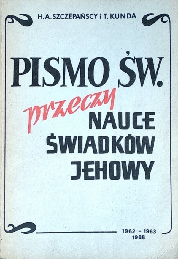 HA Szczepańscy • Pismo Św. przeczy nauce Świadków Jehowy