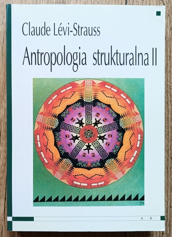 Claude Levi-Strauss Antropologia strukturalna II