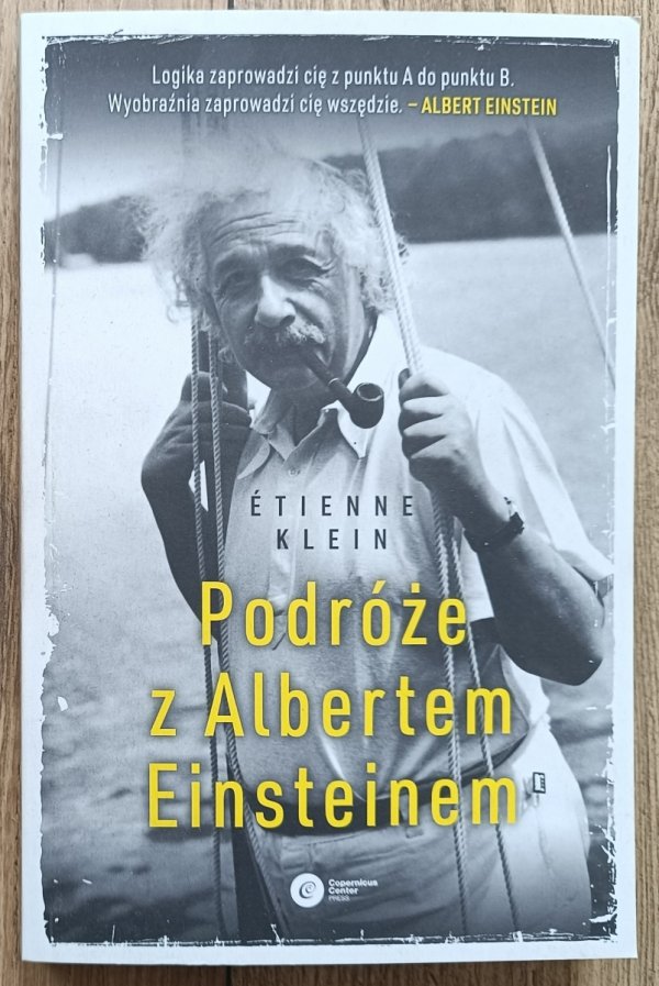 Etienne Klein Podróże z Albertem Einsteinem