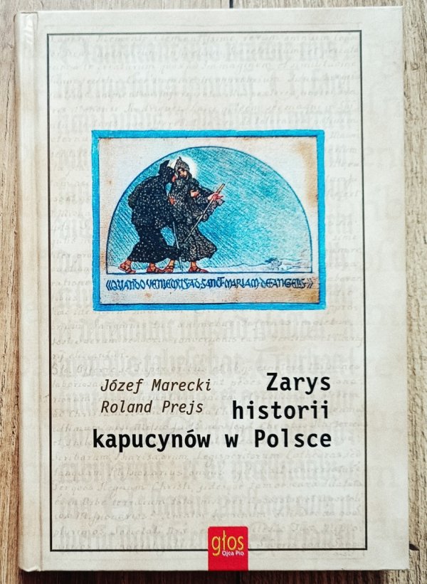 Zarys historii kapucynów w Polsce