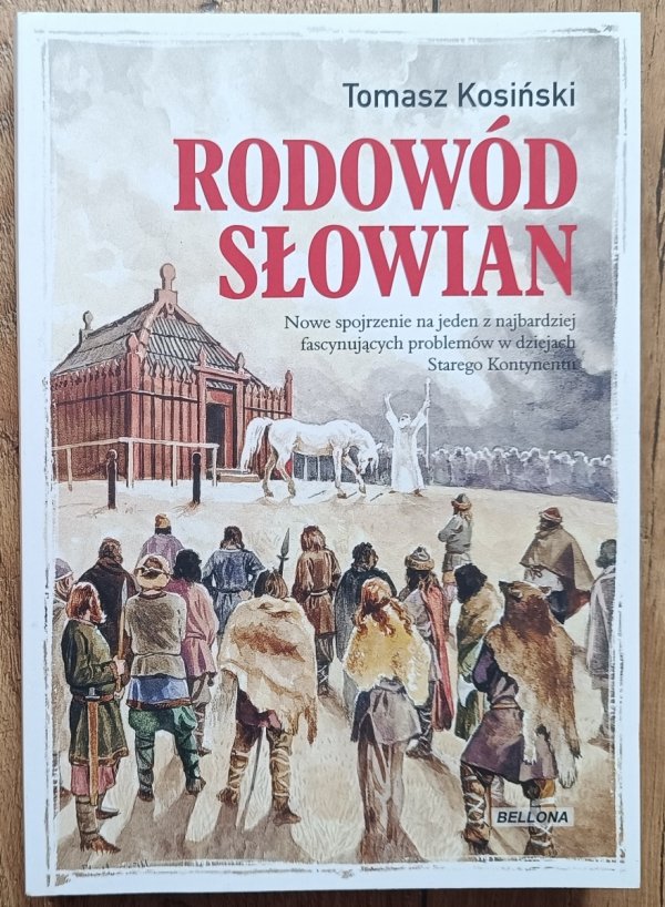 Tomasz Kosiński Rodowód Słowian