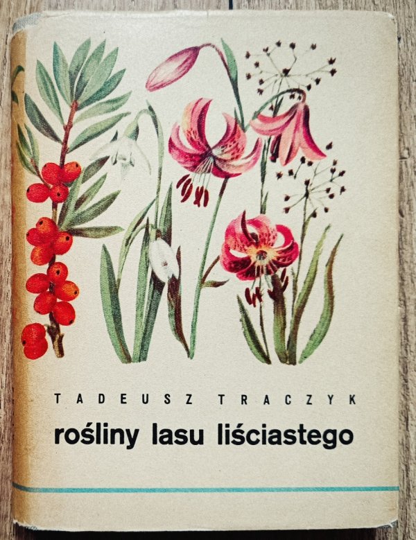 Tadeusz Traczyk Rośliny lasu liściastego