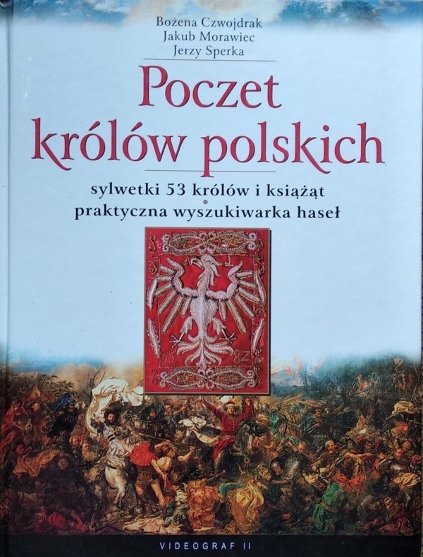 Bożena Czwojdrak • Poczet królów polskich