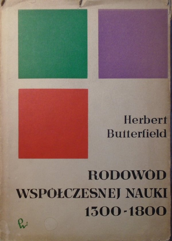Herbert Butterfield • Rodowód współczesnej nauki 1300-1800