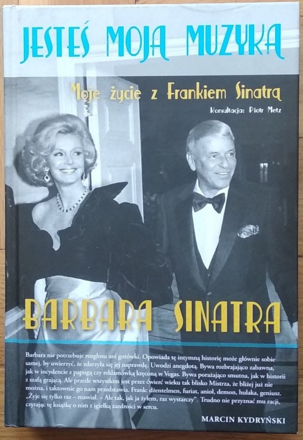 Barbara Sinatra • Jesteś moją muzyką. Moje życie z Frankiem Sinatrą