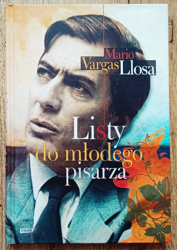 Mario Vargas Llosa Listy młodego pisarza